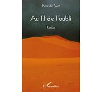 Au fil de l'oubli - Pierre De Poret - L'harmattan - broché - Roman