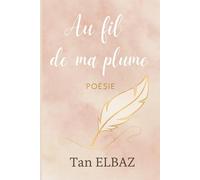 Au fil de ma plume: Poésie