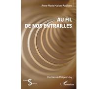 Au fil de nos entrailles