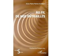 Au fil de nos entrailles