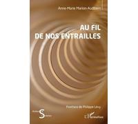 Au fil de nos entrailles
