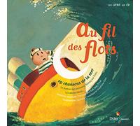 Au Fil Des Flots - 29 Chansons De La Mer (1 Cd Audio)