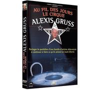 Au Fil Des Jours : Le Cirque Alexis Gruss