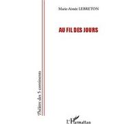 Au fil des jours Marie-Aimée Lebreton (Auteur)
