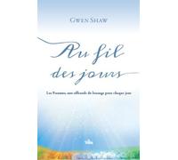 Au fil des jours Psaumes - Gwen R. Shaw - Vida Eds - broché - Témoignage