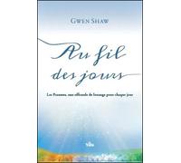 Au fil des jours Psaumes - Gwen R. Shaw - Vida Eds - broché - Témoignage
