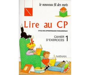 Au fil des mots CP- Cahier d'exercices 1 - CP - Jocelyne Debayle - Nathan - broché - Scolaire / Universitaire