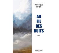 Au fil des nuits - Véronique Pinet - La Bruyere Eds - broché - Roman