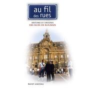 Au fil des rues: Histoire et origines des rues de Roubaix