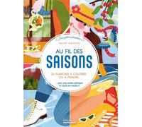 Au fil des saisons 25 planches à colorier ou à peindre - Mallory Aux Éclats - Marie Claire - broché - Livre-jeu