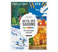 Au fil des saisons : 40 coloriages mystère