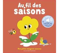 Au fil des saisons Marion Billet (Auteur), Marion Billet (Illustration)
