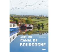Au Fil Du Canal De Bourgogne