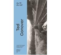Au fil du rail - L'Amérique des hobos - Ted Conover - Du Sous-Sol - broché - Essai
