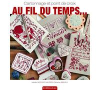 AU FIL DU TEMPS ... CARTONNAGE ET POINT DE CROIX