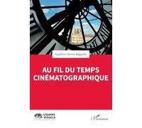 Suzanne Tanner Béguelin – Au fil du temps cinématographique – Essai – Broché