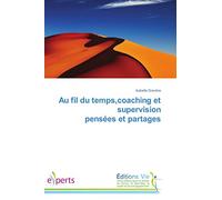 Au fil du temps,coaching et supervision pensées et partages