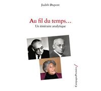 Au fil du temps…: Un itinéraire analytique