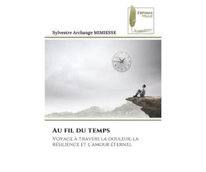 Au fil du temps: Voyage à travers la douleur, la résilience et l’amour éternel