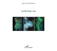 Aude Legrand-Berriot – Au fil d'une voix – Roman – Broché (L'Harmattan)