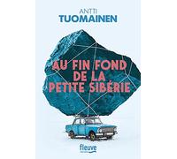 Au fin fond de la petite Sibérie: La nouvelle comédie de l'écrivain le plus drôle en Europe
