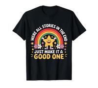 Au final, toutes les histoires en font une bonne histoire T-Shirt