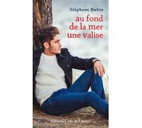 Au fond de la mer une valise - Stéphane Dubin - Coeur de Lune - broché - Roman