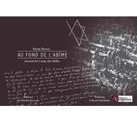 Au fond de l'abîme: Journal du Camp des Milles