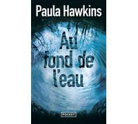 Au fond de l'eau - Paula Hawkins - Pocket - Poche - Roman