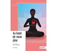 Au fond de mon âme - Annie Mobio - Nombre 7 - relié - Témoignage