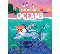 Au fond des océans Lucas Riera (Auteur), Claudia CAPDEVILA (Illustration)