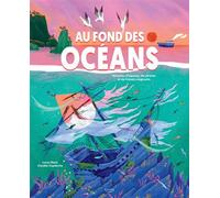 Au fond des océans - Lucas Riera - Kimane - cartonné - Document jeunesse