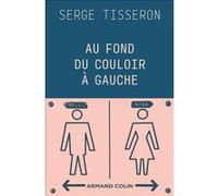 Au fond du couloir à gauche: Un musée populaire de la différence des sexes