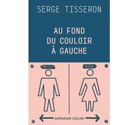 Au fond du couloir à gauche: Un musée populaire de la différence des sexes