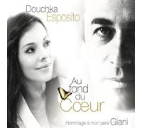 Au fonds du coeur: Hommage à Giani Esposito