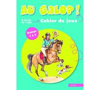 Au galop ! Cahier de jeux galops 1 à 4