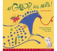 Au Galop, Les Mots ! - Poèmes Et Comptines À Dire À L'oreille D'un Cheval