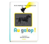 Rufus Butler Seder – Au galop ! Mon premier livre cinémagique – Nouvelle édition
