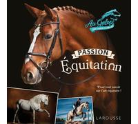 Collectif – Au Galop – Passion équitation – Guide – Larousse – Relié