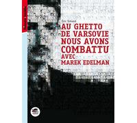 Au ghetto de varsovie nous avons combattu avec marek edelman - Eric Simard - Oskar - broché - Roman junior dès 9 ans