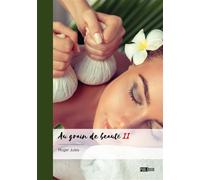 Au grain de beauté - Tome 2 - Jules Roger - Publibook - broché - Récit