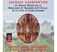 Jacques Charpentier - Au Grand Orgue De La Basilique St. Nazaire Et St Celse De La Cité De Carcassonne.