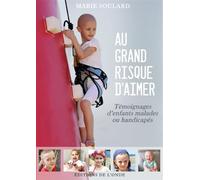 Au grand risque d'aimer