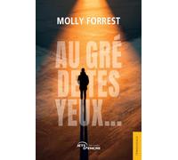 Au gré de tes yeux…