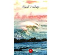 Au gré des vagues - Hubert Santonja - Le Lys Bleu - broché - Poésie