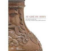 AU GRE DU RHIN - LES CAHIERS DU MUSEE NATIONAL DE LA RENAISSANCE N°9: LES GRECS ALLEMANDS DU MUSEE NATIONAL DE LA RENAISSANCE