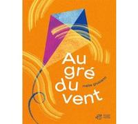 Au gré du vent Mélie Giusiano (Auteur)