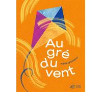 Au gré du vent - Mélie Giusiano - Thierry Magnier Eds - cartonné - Album jeunesse
