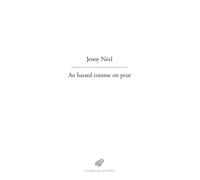Au hasard comme on peut - Jenny Néel - Belles Lettres - broché - Roman