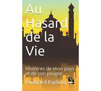Au Hasard de la Vie: Histoires de mon pays et de son peuple
